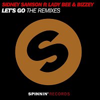 Sidney Samson – Let's Go (feat. Lady Bee & Bizzey) [The Remixes]