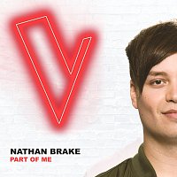 Nathan Brake – Part Of Me [The Voice Australia 2018 Performance / Live]