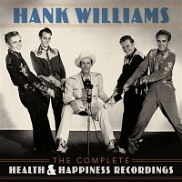Hank Williams – The Complete Health & Happiness Recordings