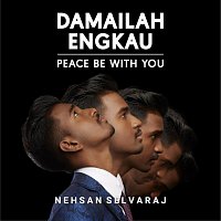 Nehsan Selvaraj – Damailah Engkau