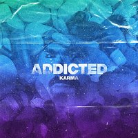 Karma – Addicted EP