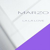 Marzo – La La Love