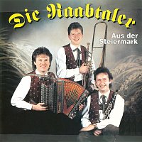 Die Raabtaler aus der Steiermark – Die Raabtaler - Lustige Steirer