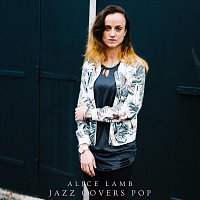 Alice Lamb – Jazz Covers Pop