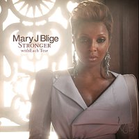 Mary J Blige – Stronger withEach Tear [International Version]