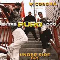 W. Corona, Under Side 821 – Entre Puro Loco
