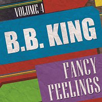 B.B. King – Fancy Feelings Vol. 4