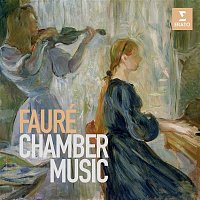 Přední strana obalu CD Fauré: Chamber Music