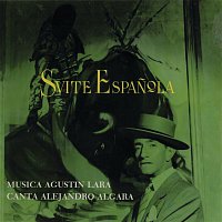 Agustín Lara y Alejandro Algara – Suite Espanola