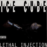 Ice Cube – Lethal Injection [World;Explicit;Remastered]