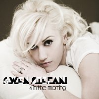 Gwen Stefani – 4 In The Morning [International Version]
