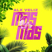 Alx Veliz – Mas Mas