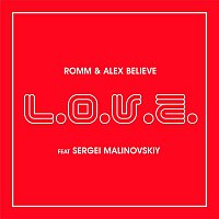 ROMM, Alex Believe – L.O.V.E. (feat. Sergei Malinovskiy)