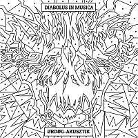 Diabolus In Musica – Ordog-akusztik