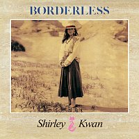Shirley Kwan – Borderless [Remastered 2019]