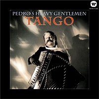 Pedro's Heavy Gentlemen – Tango