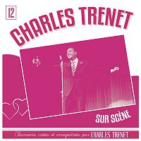 Charles Trenet – Charles Trenet sur scene (Live) [Remasterisé en 2017]