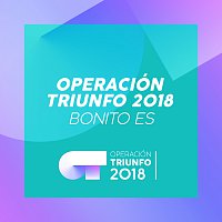 Přední strana obalu CD Bonito Es [Operación Triunfo 2018]