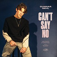 Gunnar Gehl – Can't Say No