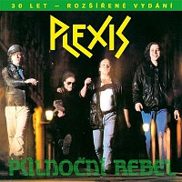 Plexis – Půlnoční rebel (30 let – rozšířené vydání)