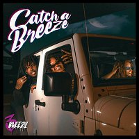 3Breezy – Catch A Breeze