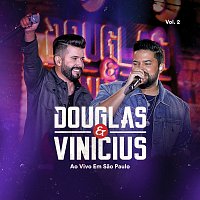 Douglas & Vinicius – Ao Vivo Em Sao Paulo [Vol. 2]