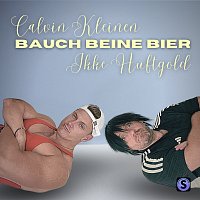 Calvin Kleinen, Ikke Huftgold – Bauch Beine Bier