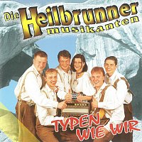 Die Heilbrunner Musikanten – Typen wie wir