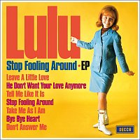 Lulu – Stop Fooling Around EP
