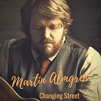 Martin Almgren – Changing Street
