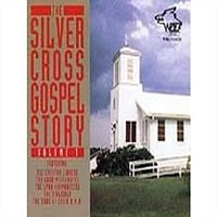 The Silver Cross Gospel Story, Vol. 1