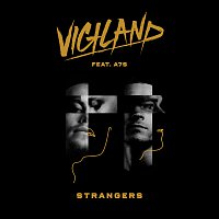 Vigiland, A7S – Strangers