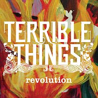 Terrible Things – Revolution
