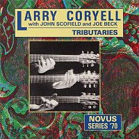 Larry Coryell, John Scofield, Joe Beck – Tributaries