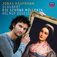 Jonas Kaufmann, Helmut Deutsch – Schubert: Die schone Mullerin
