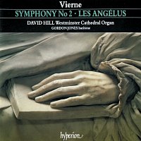 David Hill – Vierne: Symphony No. 2 & Les Angélus (Organ of Westminster Cathedral)
