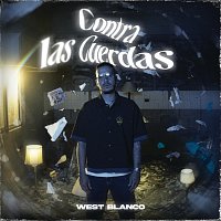 West Blanco – Contra Las Cuerdas
