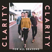 For All Seasons – Clarity