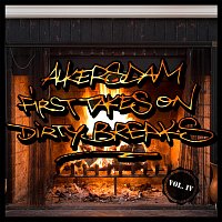 Alkersdam, Vol. IV - First Takes on Dirty Breaks