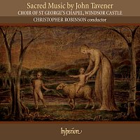 Choir of St George’s Chapel, Windsor Castle, Christopher Robinson – Sir John Tavener: Sacred Music
