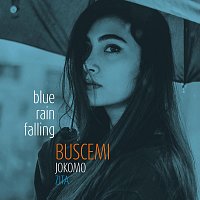 Buscemi, Jokomo, Zita – Blue Rain Falling