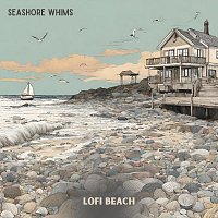 lofi beach – Seashore Whims