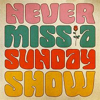 Grateful Dead – Never Miss A Sunday Show (Live)