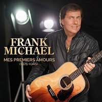 Frank Michael – Mes premiers amours (1975 - 1985)