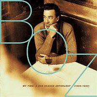 Boz Scaggs – My Time: A Boz Scaggs Anthology (1969-1997)