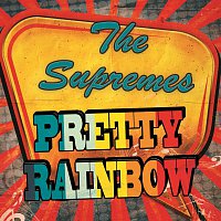 The Supremes – Pretty Rainbow