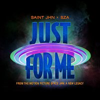 SAINt JHN, SZA – Just For Me [Space Jam: A New Legacy]