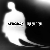 Ten Feet Tall [Remixes]
