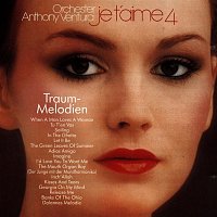 Orchester Anthony Ventura – Je T'Aime - Traummelodien 4