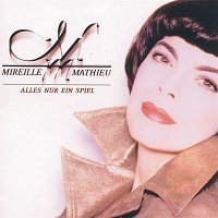 Mireille Mathieu – Alles nur ein Spiel